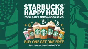 Starbucks Happy Hour 2026 poster showing BOGO deal with multiple coffee drinks and promotion dates and times